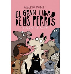 EL GRAN LIBRO DE LOS PERROS SEGUN MI GATO