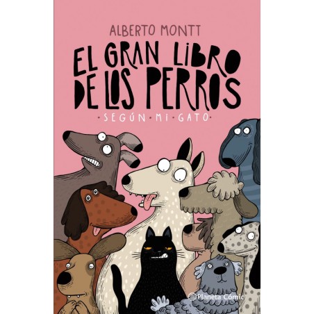 EL GRAN LIBRO DE LOS PERROS SEGUN MI GATO