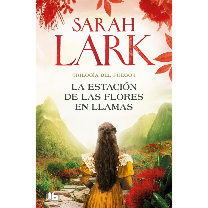 LA ESTACION DE LAS FLORES EN LLAMAS (TRILOGIA DE FUEGO 1)