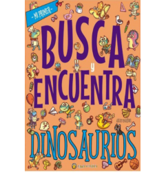 MI PRIMER BUSCA Y ENCUENTRA DINOSAURIOS