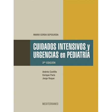 CUIDADOS INTENSIVOS Y URGENCIAS EN PEDIATRIA 3ED.