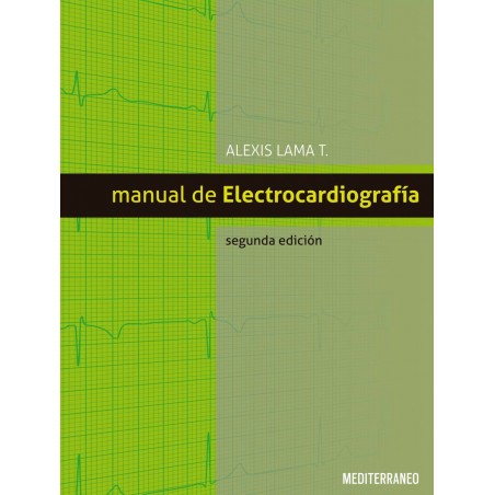 MANUAL DE ELECTROCARDIOGRAFIA 2° ED.