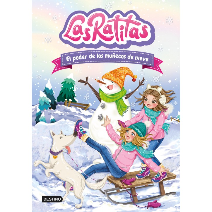 LAS RATITAS 6. EL PODER DE LOS MUÑECOS DE NIEVE