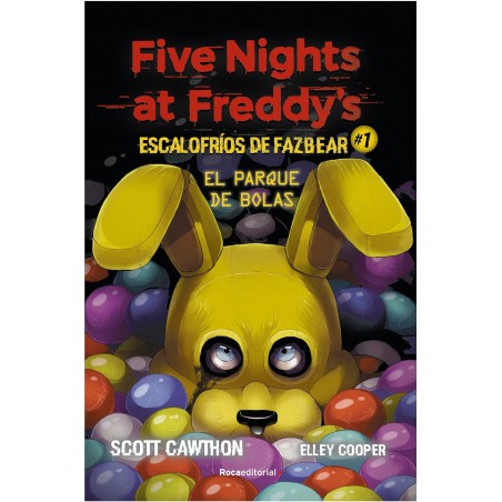 FIVE NIGHTS AT FREDDY'S ESCALOFIROS DE FAZBEAR N°1