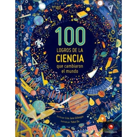 100 LOGROS DE LA CIENCIA QUE CAMBIARON EL MUNDO