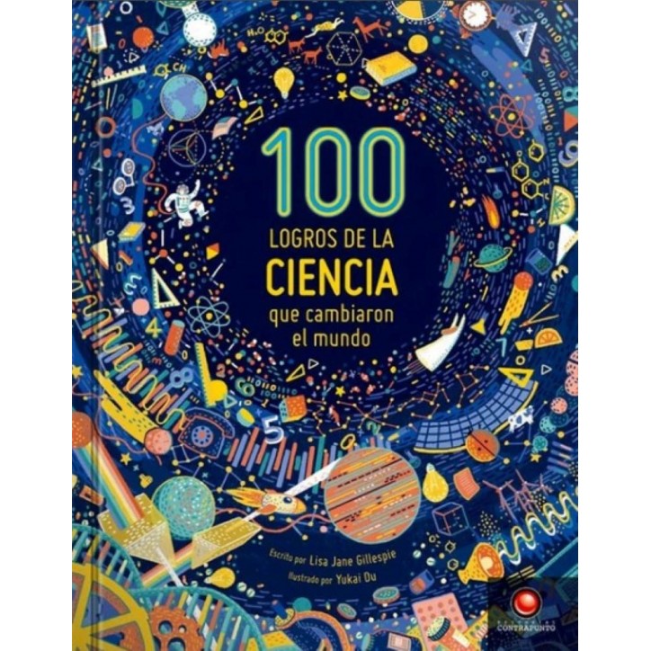 100 LOGROS DE LA CIENCIA QUE CAMBIARON EL MUNDO