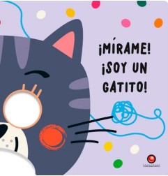 MIRAME! ¡SOY UN GATITO!