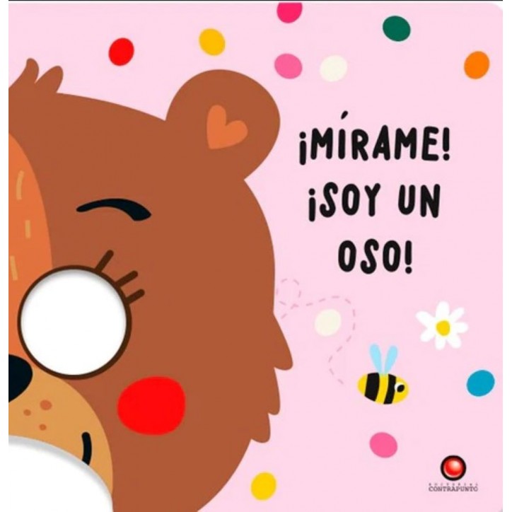 MIRAME! ¡SOY UN OSO!