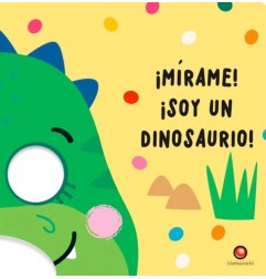 MIRAME! ¡SOY UN DINOSAURIO!