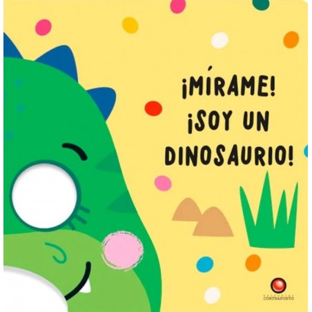 MIRAME! ¡SOY UN DINOSAURIO!