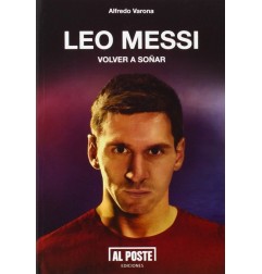 LEO MESSI: VOLVER A SOÑAR