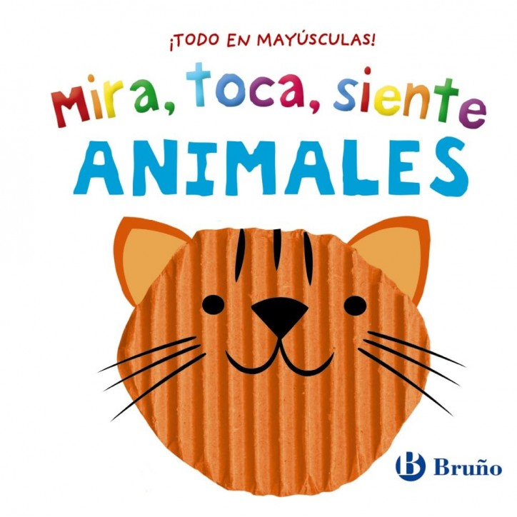 ANIMALES: MIRA,TOCA, SIENTE