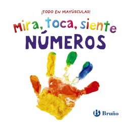 NUMEROS: MIRA,TOCA, SIENTE