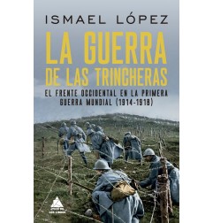 LA GUERRA DE LAS TRINCHERAS