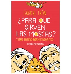 ¿PARA QUE SIRVEN LAS MOSCAS?