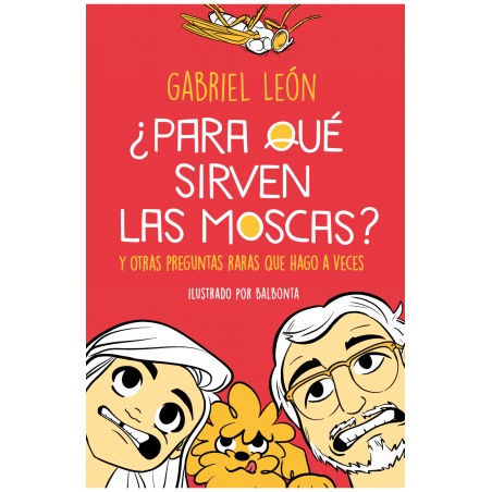 ¿PARA QUE SIRVEN LAS MOSCAS?