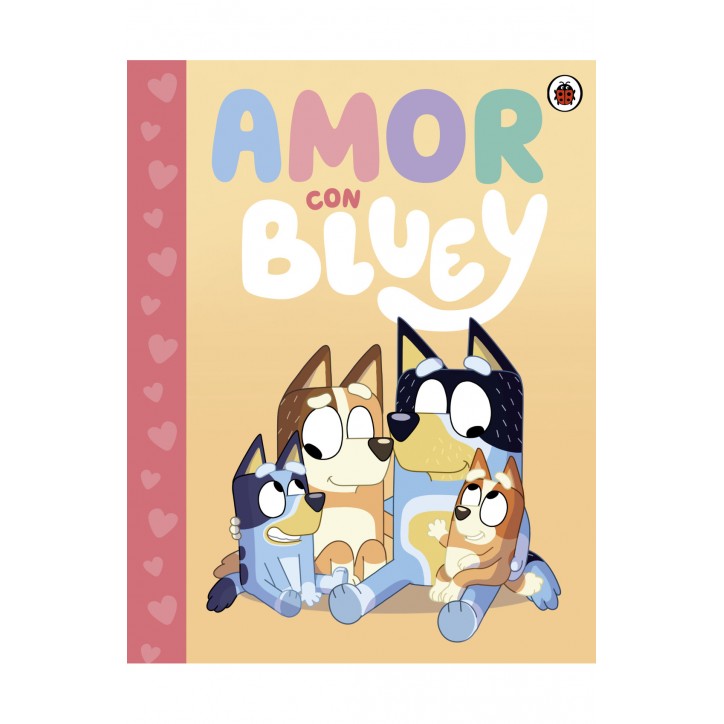 BLUEY. AMOR DE BLUEY