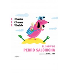 EL SHOW DE PERRO SALCHICHA