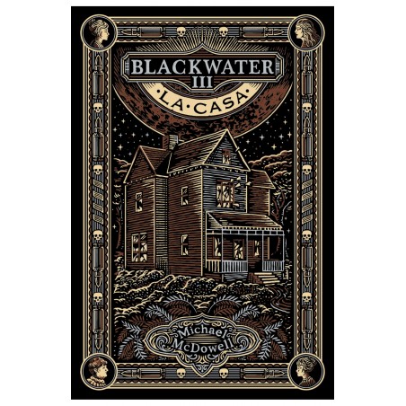 BLACKWATER / PARTE III: LA CASA