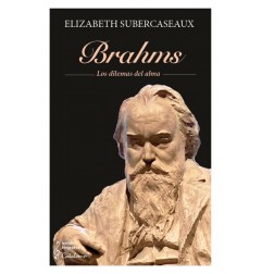 BRAHMS. LOS DILEMAS DEL ALMA