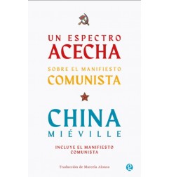 UN ESPECTRO ACECHA. SOBRE EL MANIFIESTO COMUNISTA