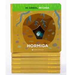 HORMIGA, MI ARBOL, MI CASA