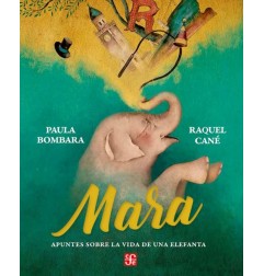 MARA. APUNTES SOBRE LA VIDA DE UNA ELEFANTA