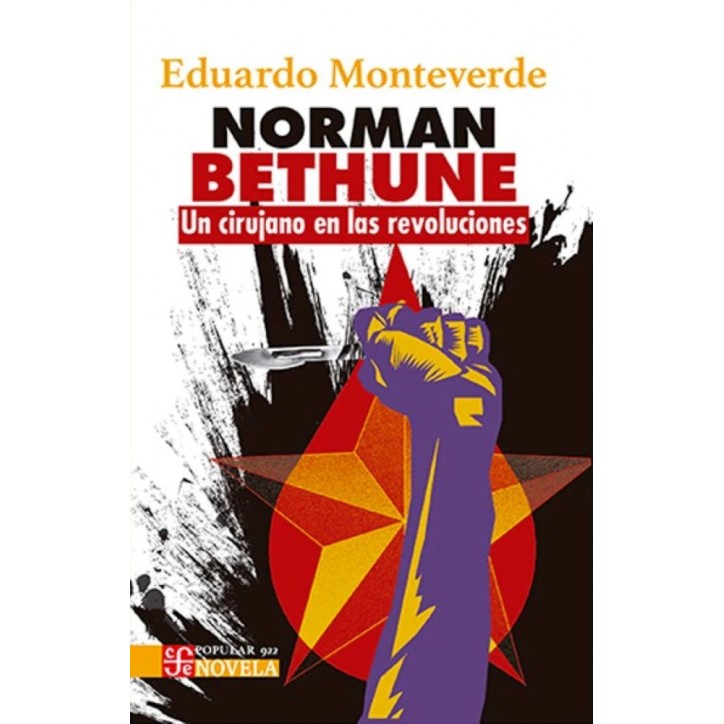 NORMAN BETHUNE. UN CIRUJANO EN LAS REVOLUCIONES