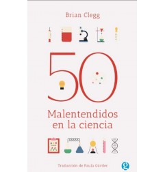 50 MALENTENDIDOS EN LA CIENCIA