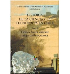 HISTORIA DE LA CIENCIA Y TECNOLOGÍA EN CHILE TOMO II