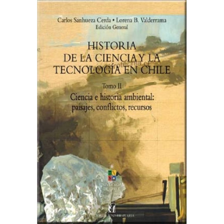 HISTORIA DE LA CIENCIA Y TECNOLOGÍA EN CHILE TOMO II