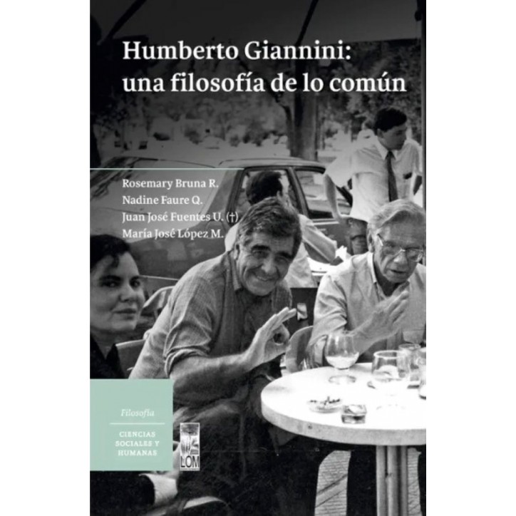 HUMBERTO GIANNINI: UNA FILOSOFÍA DE LO COMÚN