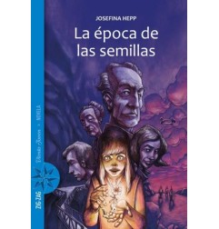 LA ÉPOCA DE LAS SEMILLAS