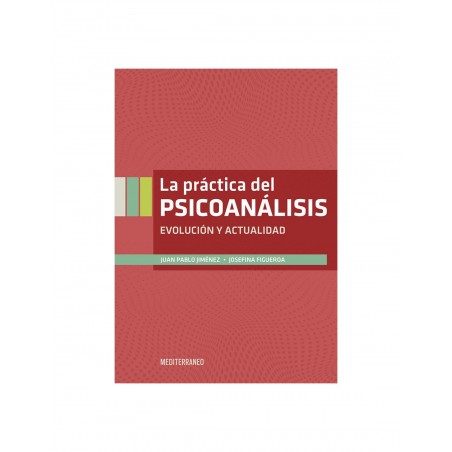 LA PRACTICA DEL PSICOANALISIS