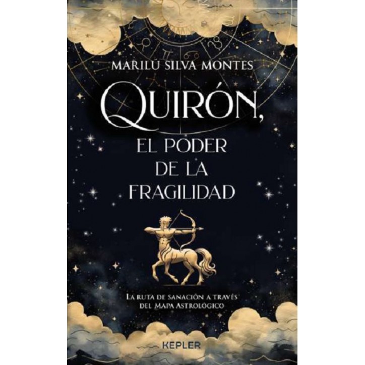 QUIRON, EL PODER DE LA FRAGILIDAD