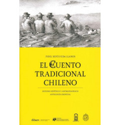 El Cuento Tradicional Chileno - Fidel Sepúlveda Llanos - Estudio Estético Y Antropológico Antología