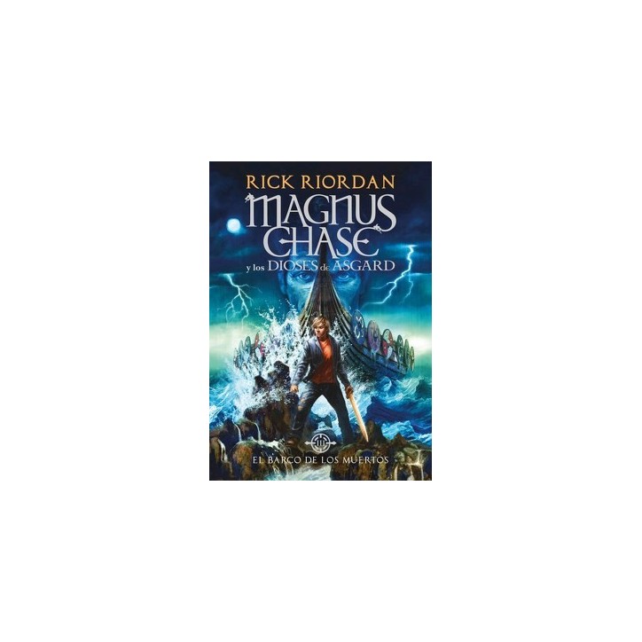 El Barco de los Muertos ( Libro 3 de Magnus Chase y los Dioses de Asgard )