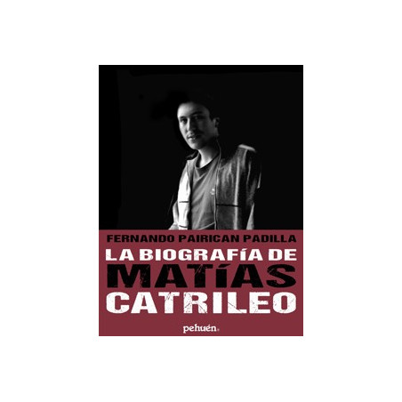 LA BIOGRAFIA DE MATIAS CATRILEO