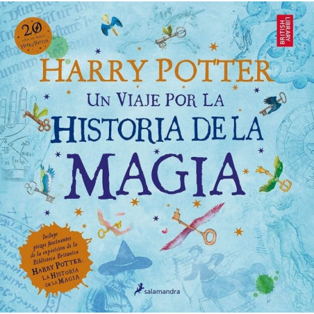 HARRY POTTER UN VIAJE POR LA HISTORIA DE LA MAGIA