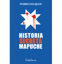 HISTORIA SECRETA MAPUCHE