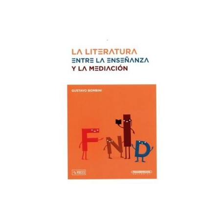 LA LITERATURA ENTRE LA ENSEÑANZA Y LA MEDIACION