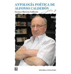 ANTOLOGIA POETICA DE ALFONSO CALDERON