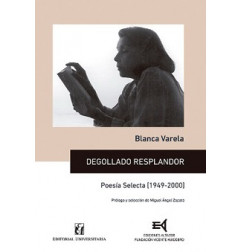 DEGOLLADO RESPLANDOR. Poesia Selecta (1949-2000)