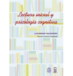 Lectura Inicial Y Psicologia Cognitiva 3° Ed. Amp..