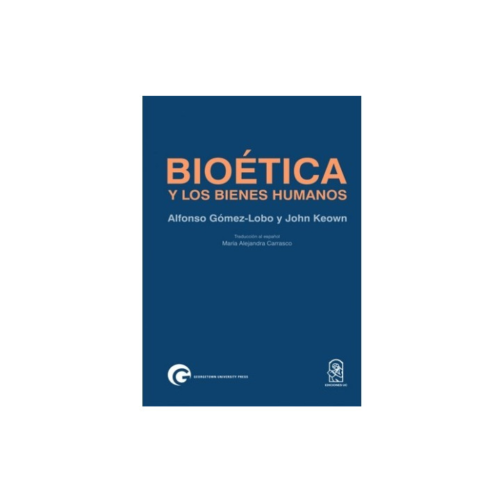 BIOETICA Y LOS BIENES HUMANOS