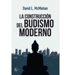 LA CONSTRUCCIÓN DEL BUDISMO MODERNO