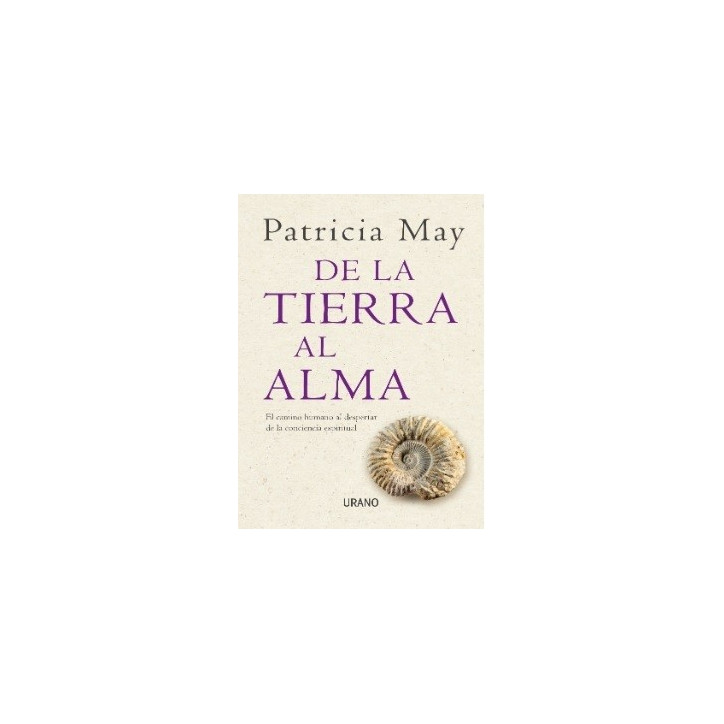 DE LA TIERRA AL ALMA - PATRICIA MAY