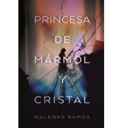 PRINCESA DE MARMOL Y CRISTAL