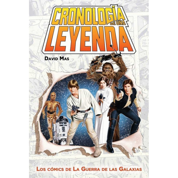 CRONOLOGIA DE UNA LEYENDA LOS COMICS DE LA GUERRA DE LAS GAL