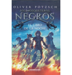 MOSQUETEROS NEGROS, LOS EL LIBRO DE LS NOCHE